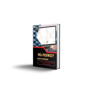 Mój Pierwszy Układ Sterowania: Opanuj Podstawy Elektryki Przemysłowej i Wyróżnij Się na Rynku! -ebook